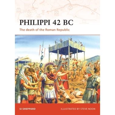 Image for Philippi 42 BC: The Death of the Roman Republic - Books