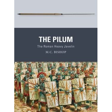 Image for Pilum: The Roman Heavy Javelin - Books