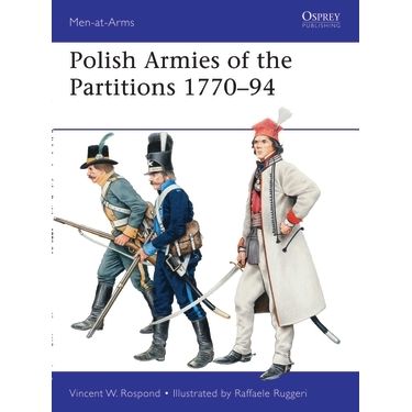 Image for Polish Armies of the Partitions 1770-94 - Books