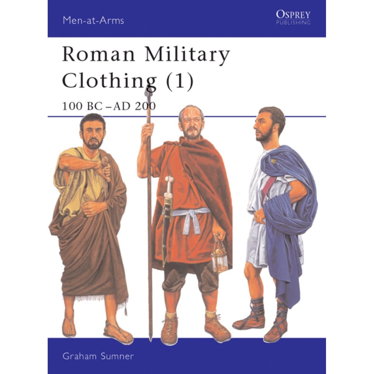 Image for Roman Military Clothing (1): 100 BC-AD 200 - Books