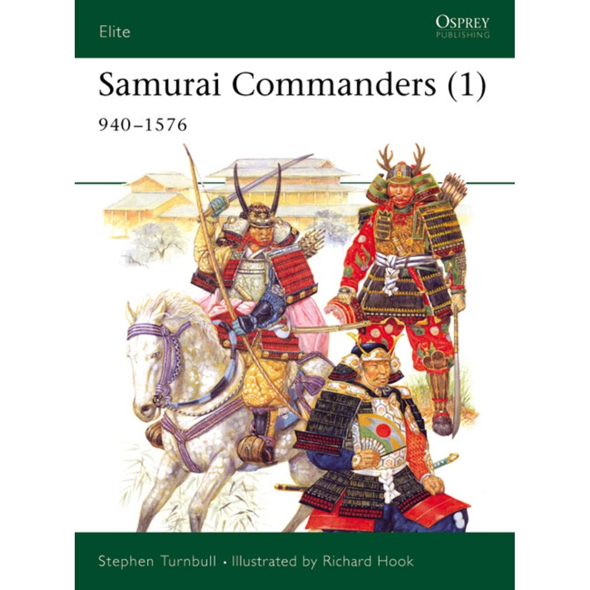 Image for Samurai Commanders (1): 940-1576 - Books