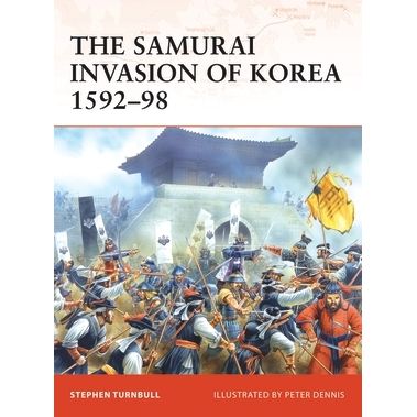 Image for Samurai Invasion of Korea 1592-98 - Books