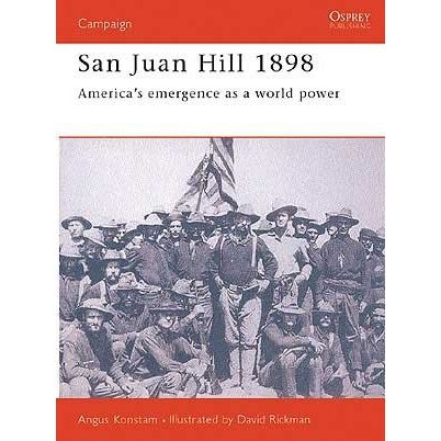 Image for San Juan Hill 1898: America's Emergence As a World Power - Books