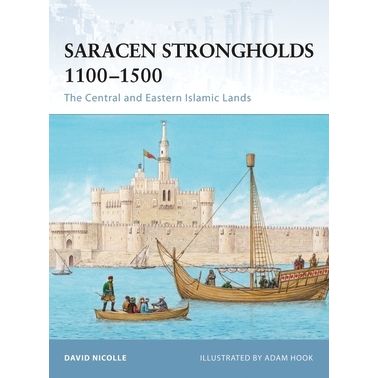 Image for Saracen Strongholds 1100-1500: The Central and Eastern Islamic Lands - Books