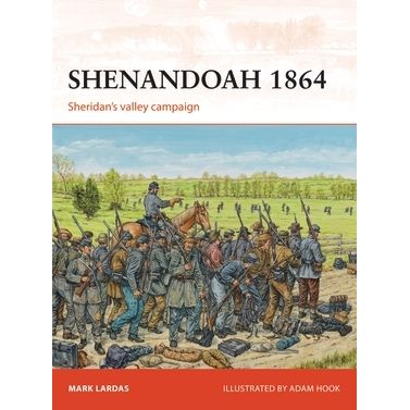 Image for Shenandoah 1864: Sheridan's Valley Campaign - Books