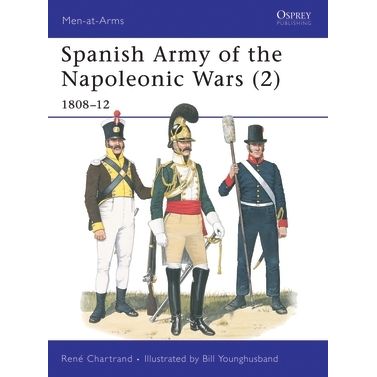 Image for Spanish Army of the Napoleonic Wars (2): 1808-12 - Books
