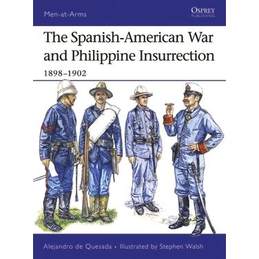 Image for Spanish-American War and Philippine Insurrection: 1898-1902 - Books