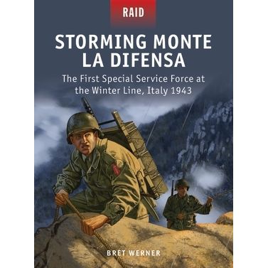 Image for Storming Monte La Difensa: The First Special Service Force at the Winter Line, Italy 1943 - Books