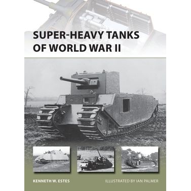 Image for Super-heavy Tanks of World War II - Books