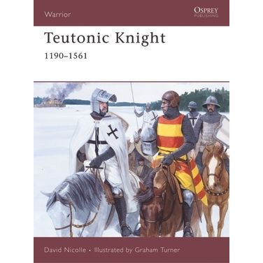Image for Teutonic Knight: 1190-1561 - Books