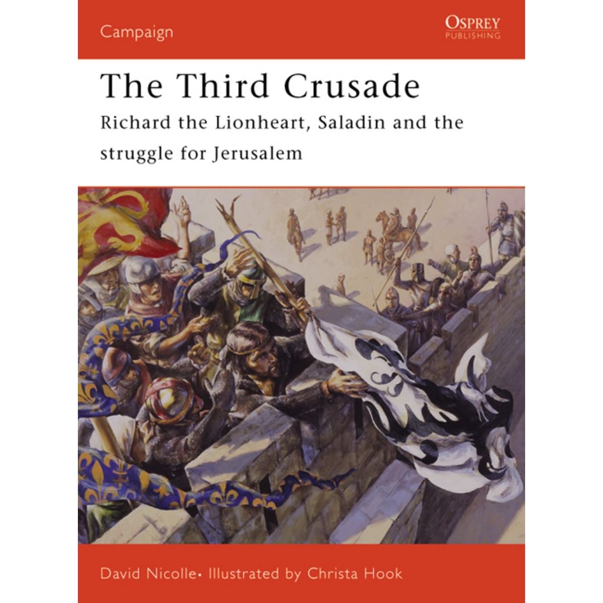 Image for Third Crusade 1191: Richard the Lionheart, Saladin and the Struggle for Jerusalem - Books