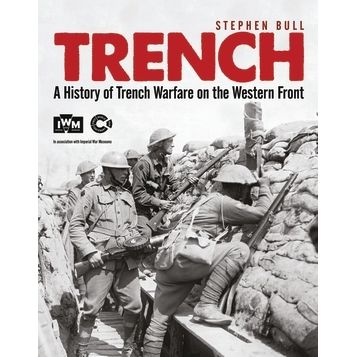 Image for Trench: A History of Trench Warfare on the Western Front - Books