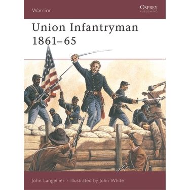 Image for Union Infantryman 1861-65 - Books