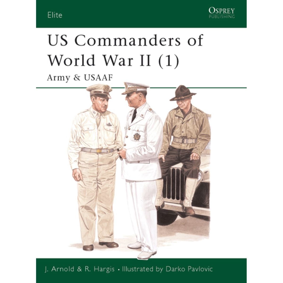 Image for US Commanders of World War II (1): Army and USAAF - Books
