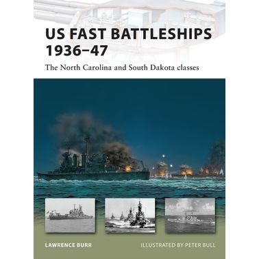 Image for US Fast Battleships 1936-47: The North Carolina and South Dakota Classes - Books