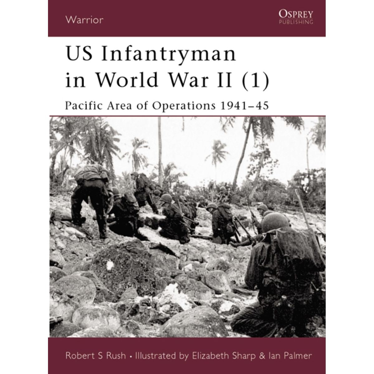 Image for US Infantryman in World War II (1): Pacific Area of Operations 1941-45 - Books