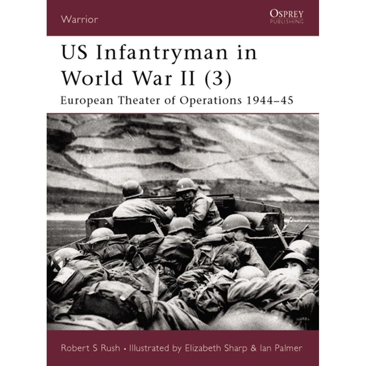 Image for US Infantryman in World War II (3): European Theater of Operations 1944-45 - Books