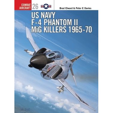 Image for US Navy F-4 Phantom II MiG Killers 1965-70 - Books