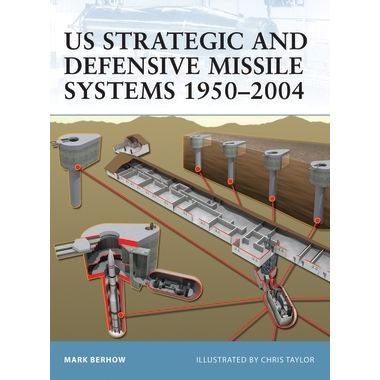 Image for US Strategic and Defensive Missile Systems 1950-2004 - Books