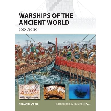 Image for Warships of the Ancient World: 3000-500 BC - Books