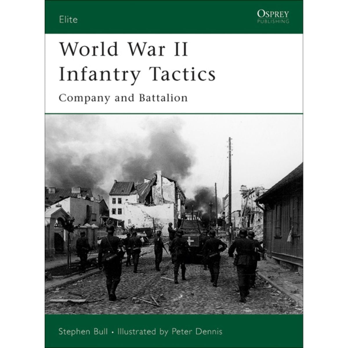 Image for World War II Infantry Tactics: Company and Battalion - Books