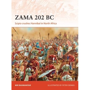 Image for Zama 202 BC: Scipio Crushes Hannibal in North Africa - Books
