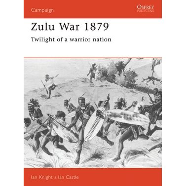 Image for Zulu War 1879: Twilight of a Warrior Nation - Books