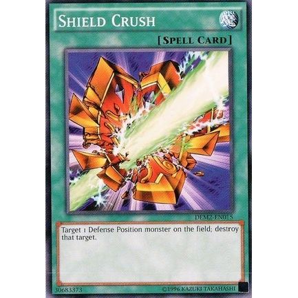 Image for Shield Crush (DEM2-EN015) (DEM2) - YuGiOh