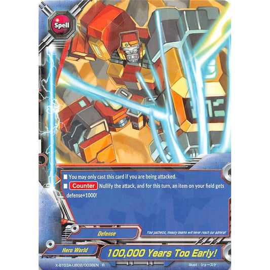 Image for 100,000 Years Too Early! (X-BT03A-UB02/0038EN) (X-BT03A) - Future Card BuddyFight