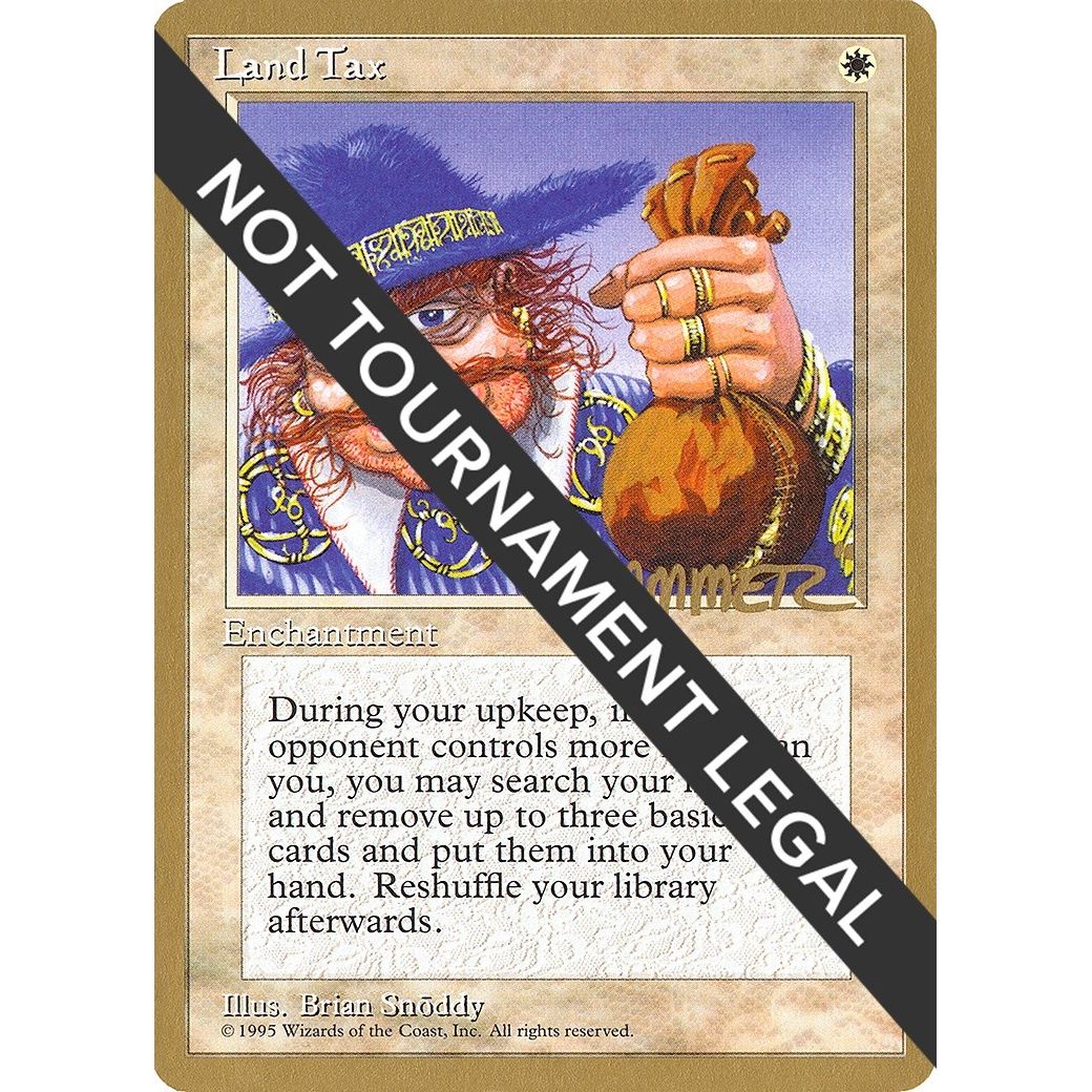 Image for Land Tax - 1996 Shawn "Hammer" Regnier (4ED) (WCD) - Magic: The Gathering