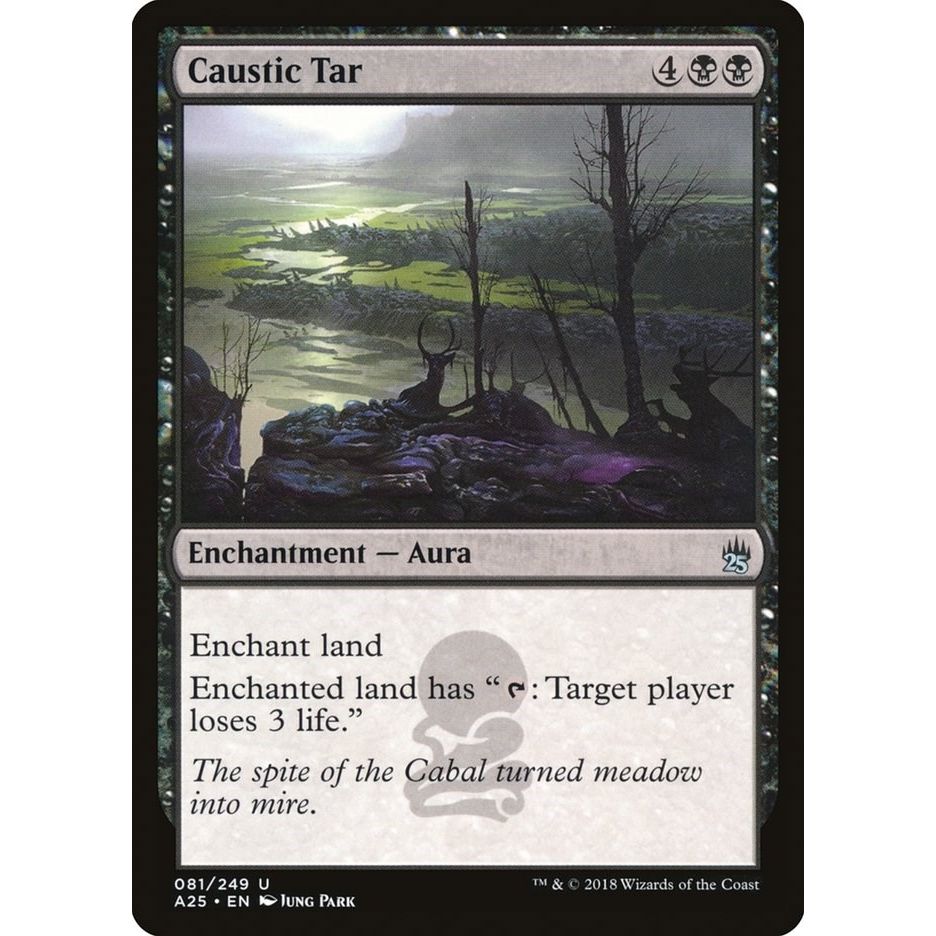 Image for Caustic Tar (81) (A25) - Magic: The Gathering
