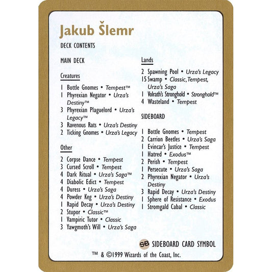 Image for 1999 Jakub Slemr Decklist Card (WCD) - Magic: The Gathering