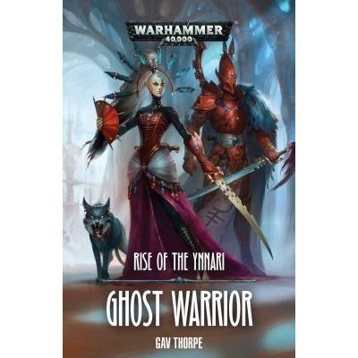 Image for Rise of the Ynnari: Ghost Warrior - Warhammer Books