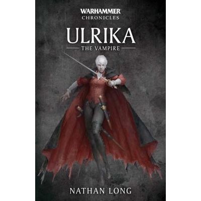 Image for Warhammer Chronicles Series 7: Ulrika the Vampire - Warhammer Books