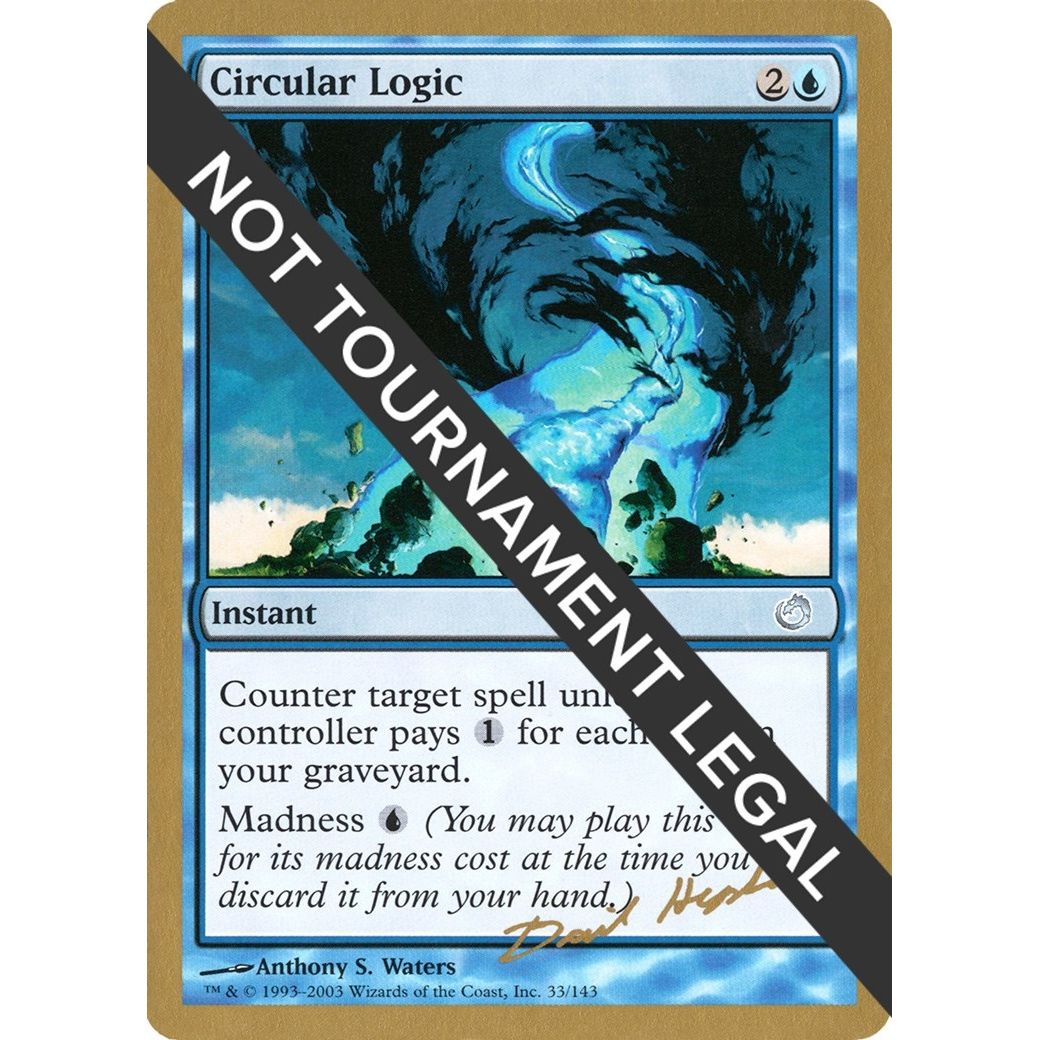 Image for Circular Logic - 2003 Dave Humpherys (TOR) (WCD) - Magic: The Gathering
