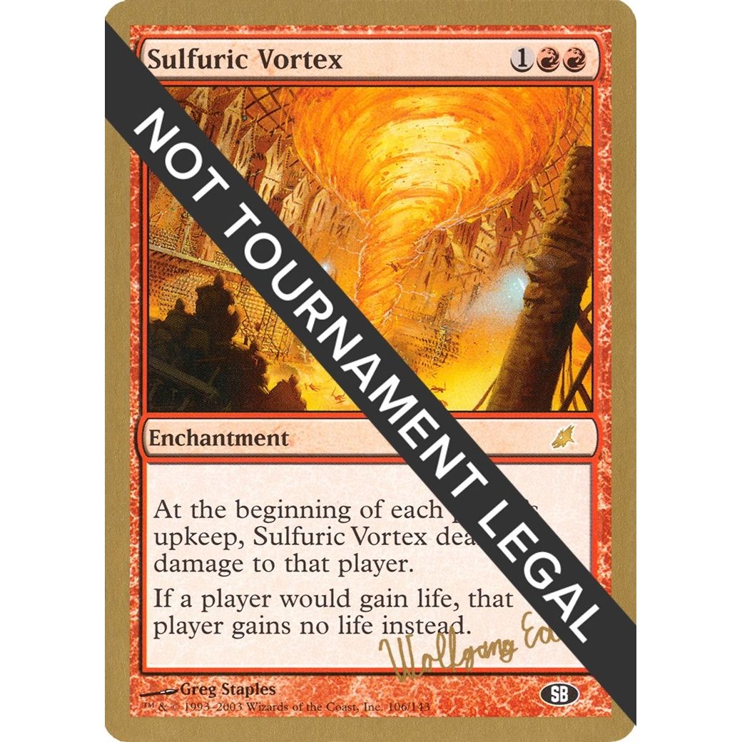 Image for Sulfuric Vortex - 2003 Wolfgang Eder (SCG) (SB) (WCD) - Magic: The Gathering