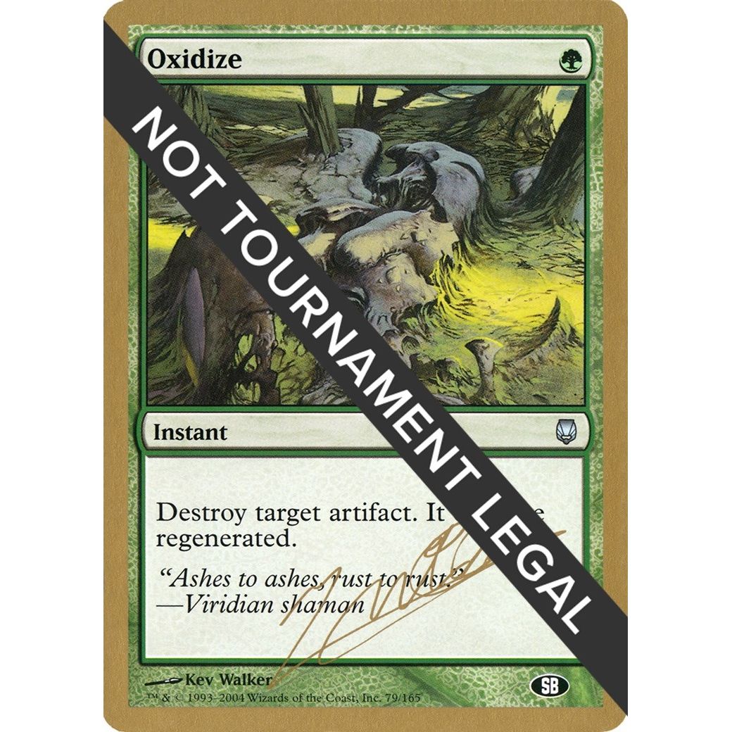 Image for Oxidize - 2004 Julien Nuijten (DST) (SB) (WCD) - Magic: The Gathering