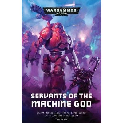 Image for Warhammer 40K: Servants of the Machine God - Warhammer Books