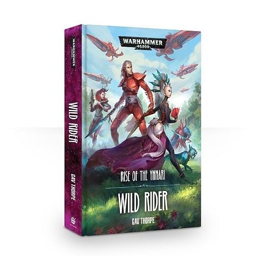 Image for Warhammer: 40K - Rise of the Ynnari: Wild Rider - Warhammer Books