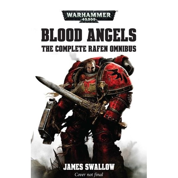 Image for Warhammer: 40K - Blood Angels: The Complete Rafen Omnibus - Warhammer Books