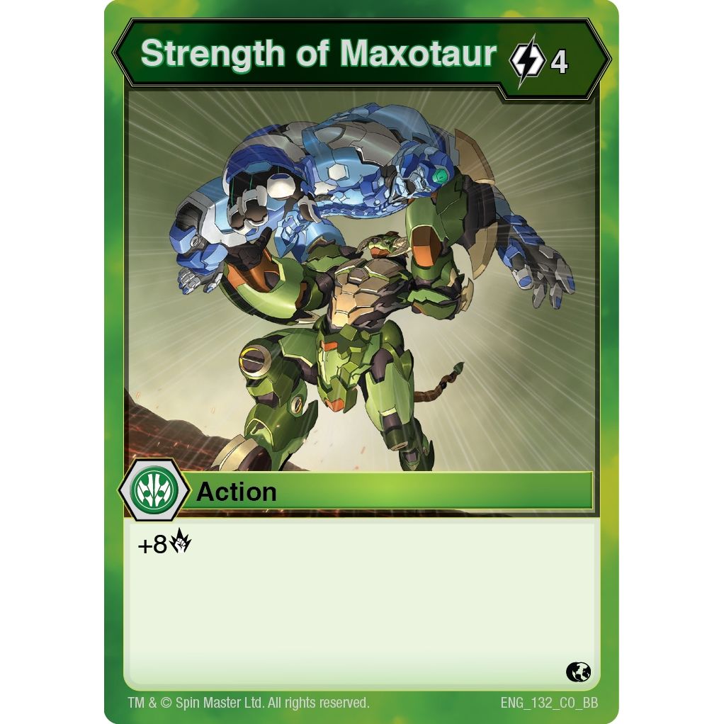 Image for Strength of Maxotaur (132) (BB) - Bakugan TCG