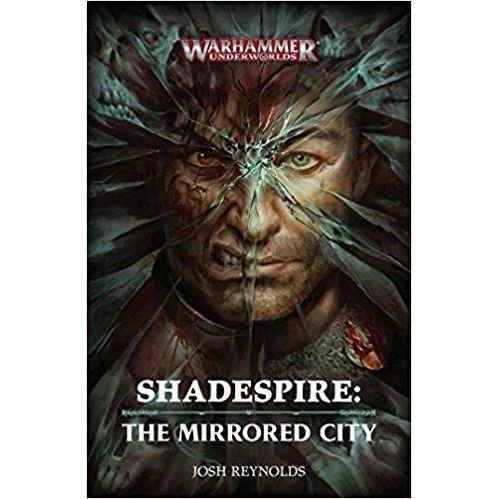 Image for Warhammer Underworlds: Shadespire - The Mirrored City (PB) - Warhammer Books
