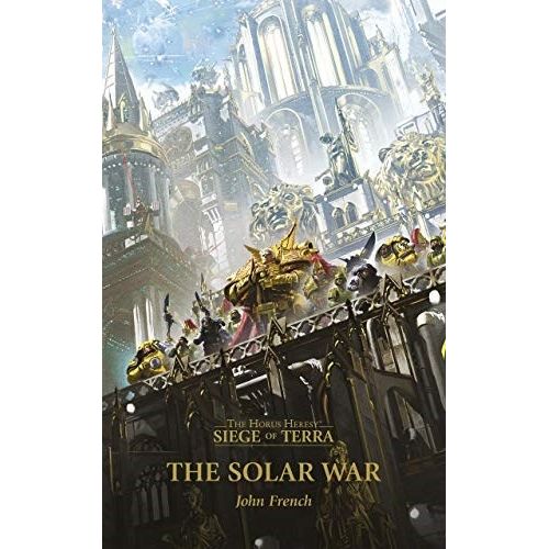 Image for Horus Heresy: The Siege of Terra - The Solar War Book 1 - Warhammer Books