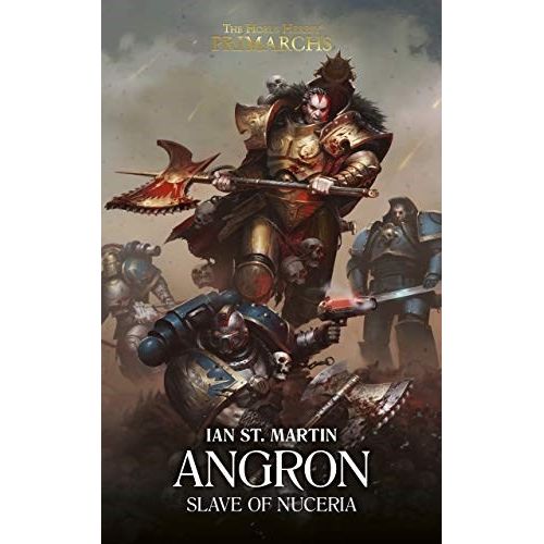 Image for Horus Heresy: Primarchs 11 - Angron Slave of Nuceria - Warhammer Books