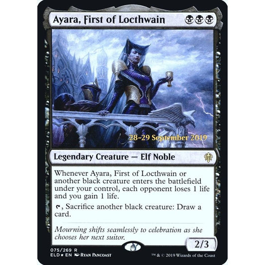 Image for Ayara, First of Locthwain (75) (PRE) - Magic: The Gathering