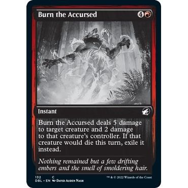 Image for Burn the Accursed (132) (DBL) - Magic: The Gathering