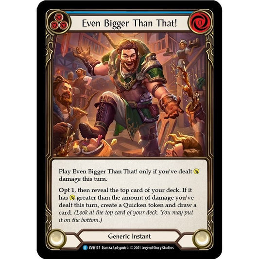 Image for Even Bigger Than That! (Blue) (EVR175) (EVR) - Flesh and Blood TCG