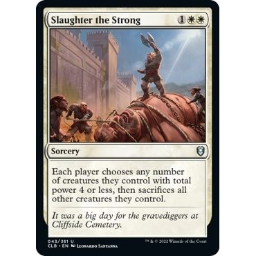 Image for Slaughter the Strong (43) (CLB) - Magic: The Gathering