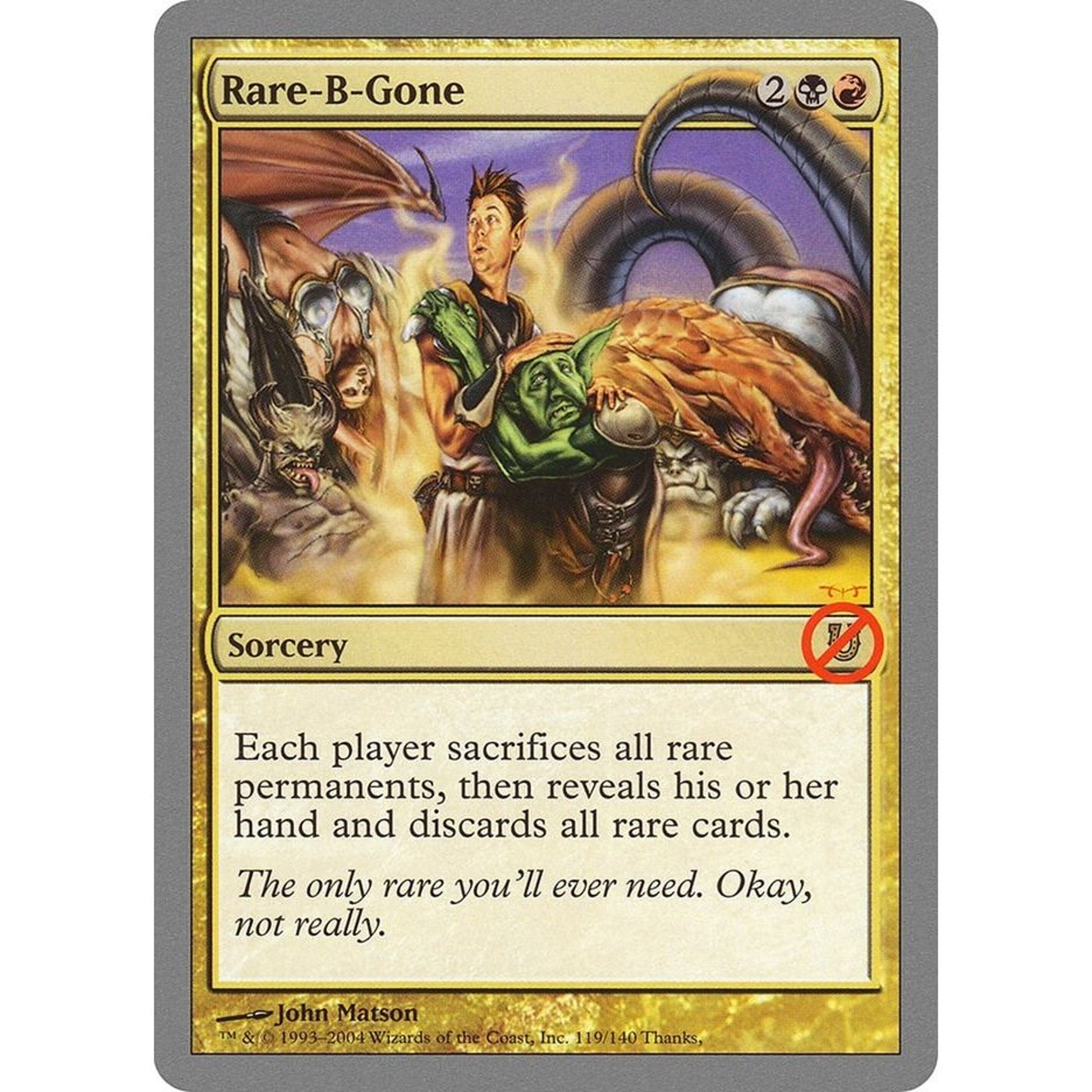 Image for Rare-B-Gone (119) (UNH) - Magic: The Gathering