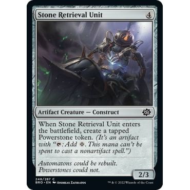 Image for Stone Retrieval Unit (248) (BRO) - Magic: The Gathering